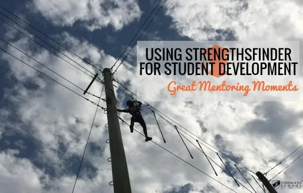 Using StrengthsFinder For Effective Student Development - 4 Key Steps