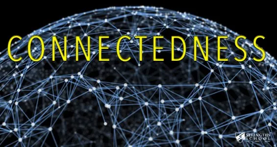 Growing Talent to Strength: Featuring StrengthsFinder ‘Connectedness’